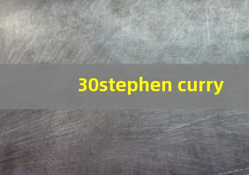 30stephen curry